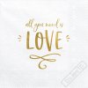 Papírové svatební ubrousky All You Need is Love