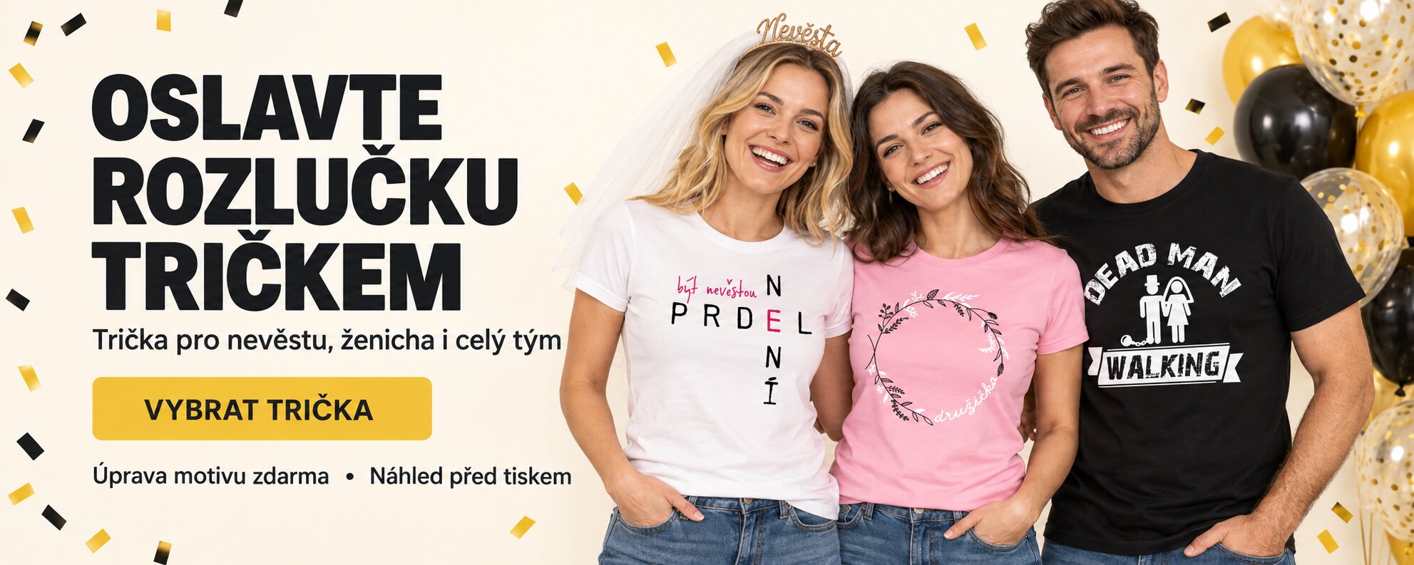 Trička na rozlučku se svobodou pro nevěstu, družičku a ženicha
