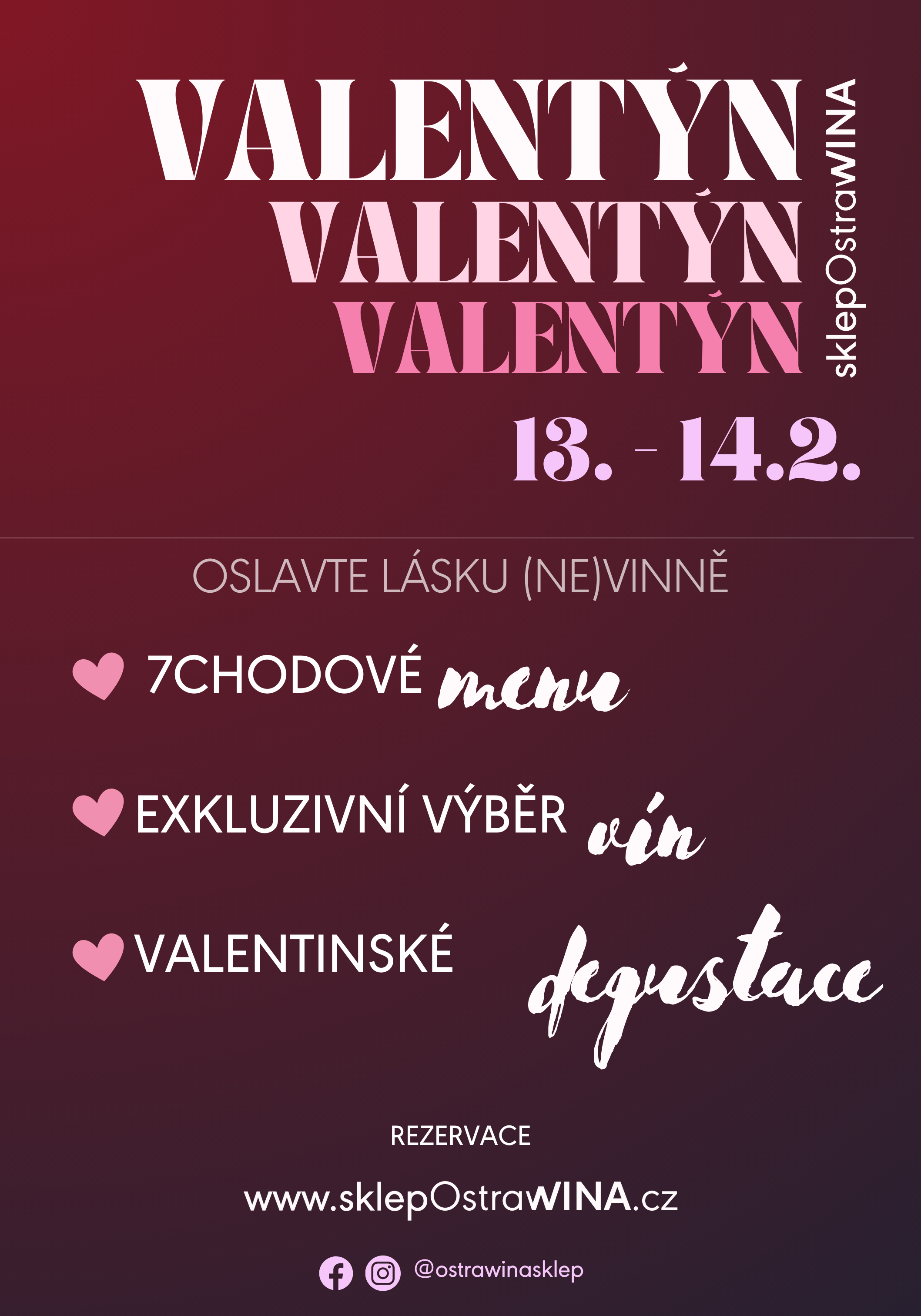 Valentýn ve sklepě Ostrawina 13. 2. 2024-14. 2. 2024