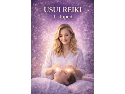 Usui Reiki 1. stupeň