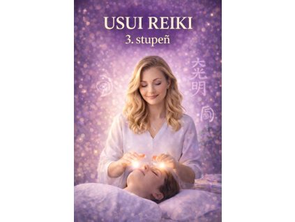 Usui Reiki 3. stupeň