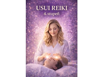 Usui Reiki 4. stupeň