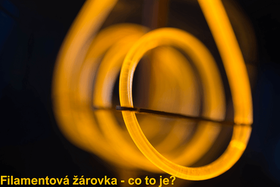 Co je filamentová žárovka?