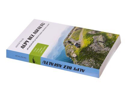 Kniha Alpy bez asfaltu