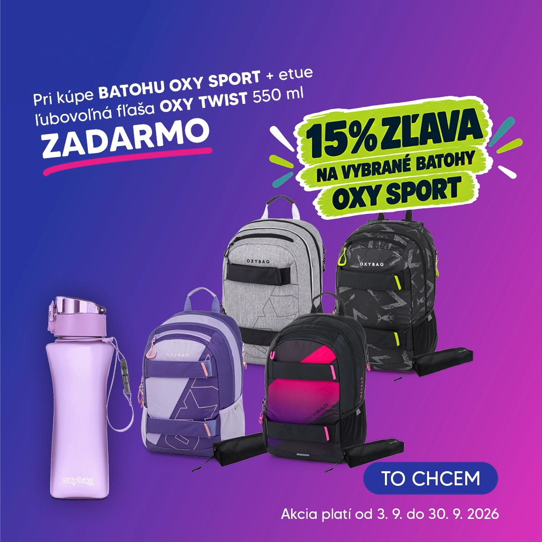 Pri kúpe vybraného batohu OXY Sport + etue lubovolná flaša Oxy Twist 550ml zadarmo