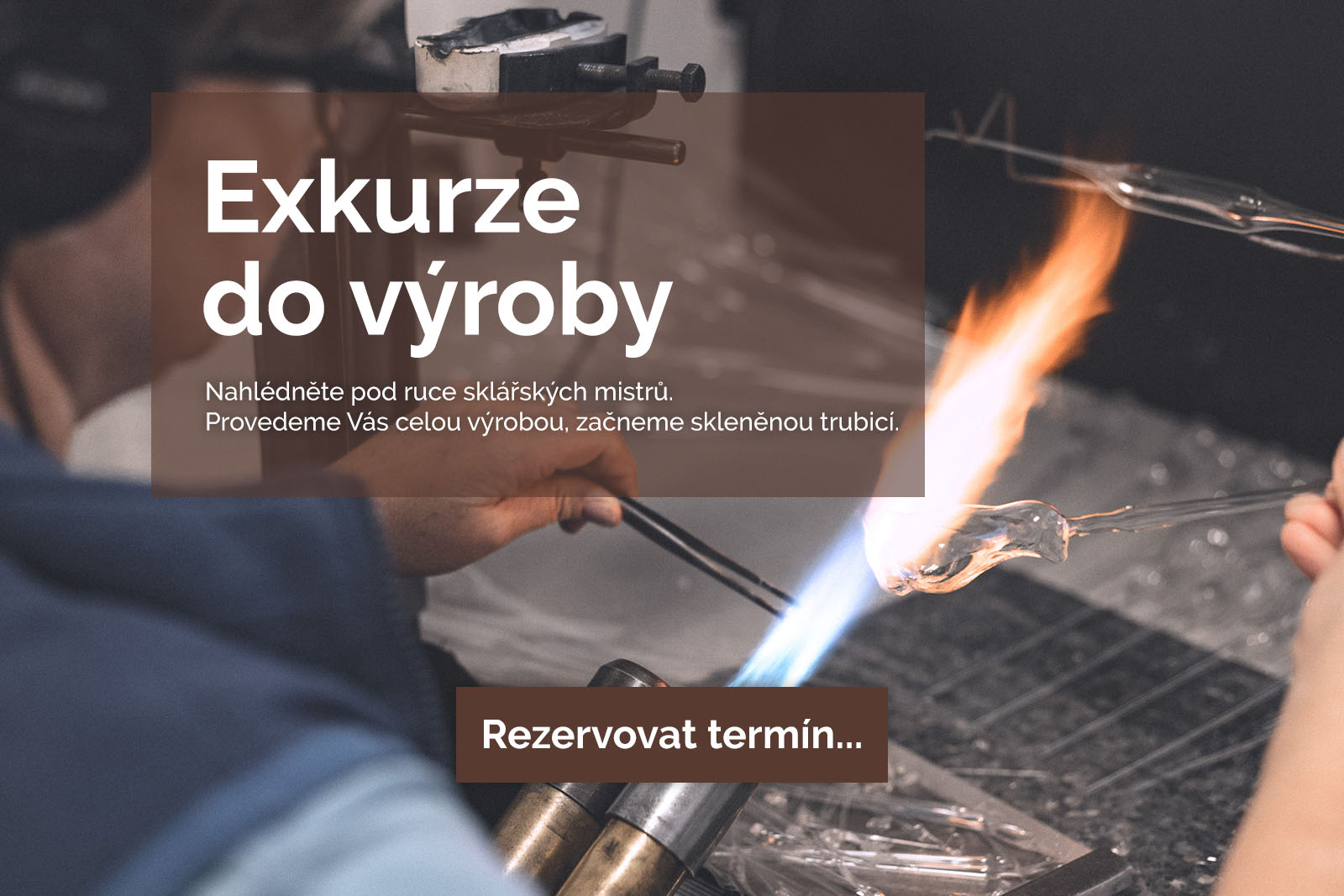 Pořádáme pravidelné exkurze do výroby, rezervujte si svůj termín.