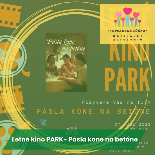 Letné kino PARK- Pásla kone na betóne