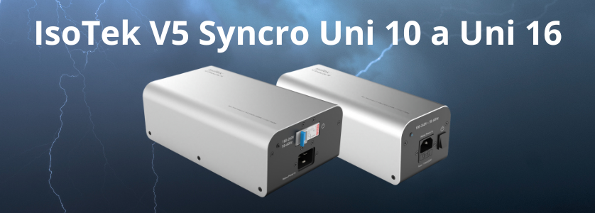 IsoTek V5 Syncro Uni 10 a Uni 16