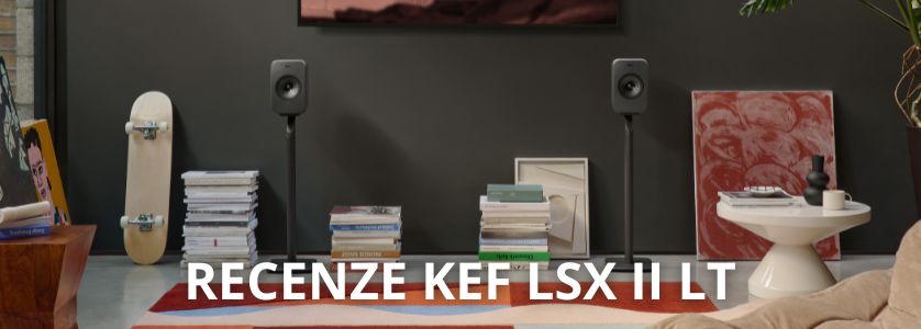KEF LSX II LT uživatelská recenze a zkušenosti