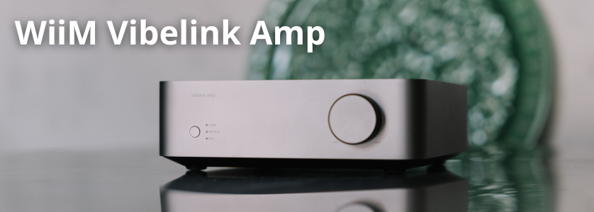 WiiM Vibelink Amp