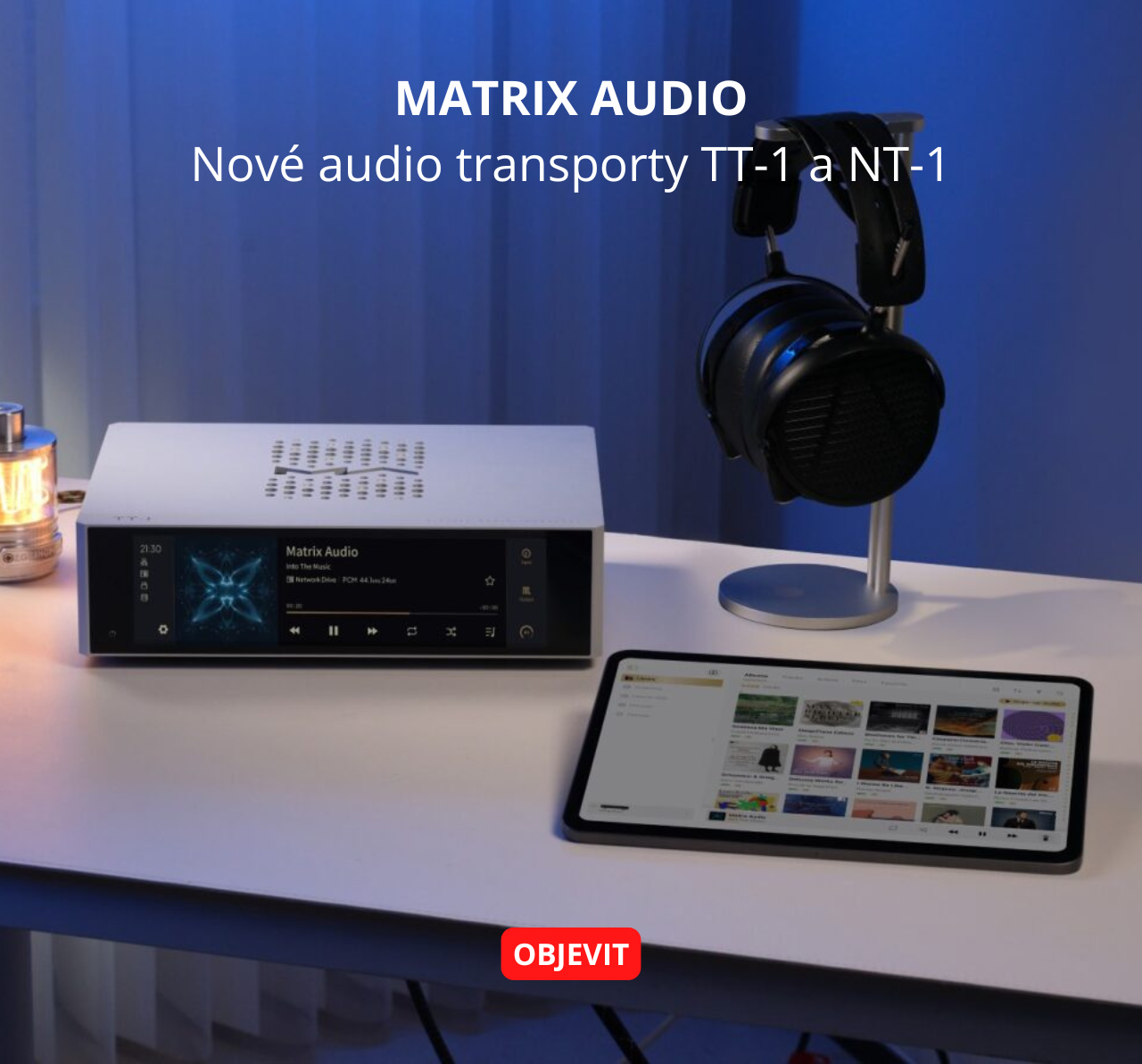 Novinka - matrix Audio TT-1 a NT-1