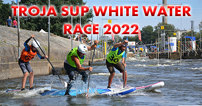 TROJA-CZECH SUP WHITE WATER RACE 2022