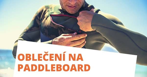 Oblečení na paddleboard