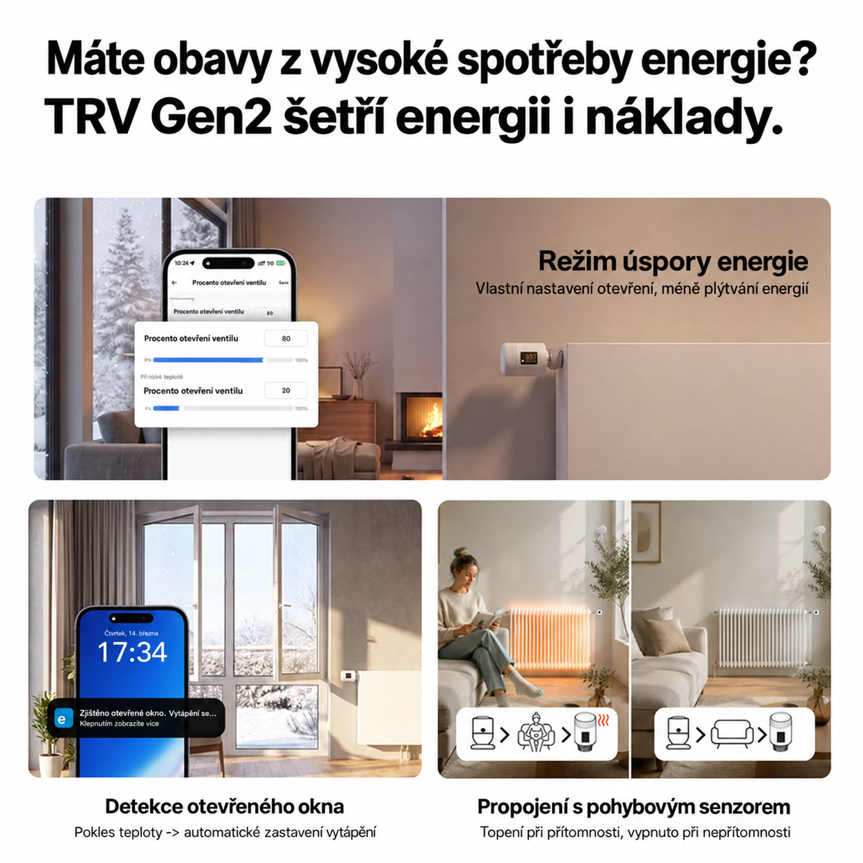 Funkce pro úsporu energie: nastavení procenta otevření ventilu, detekce otevřeného okna a propojení s pohybovým senzorem
