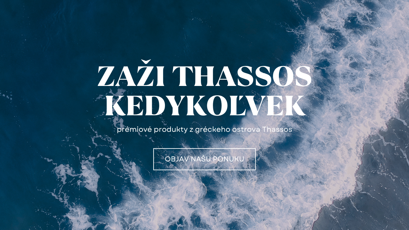 ZAŽI THASSOS KEDYKOĽVEK