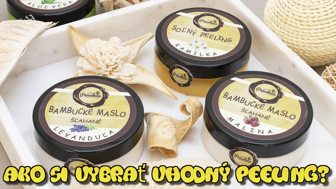 Ako si vybrať vhodný peeling?