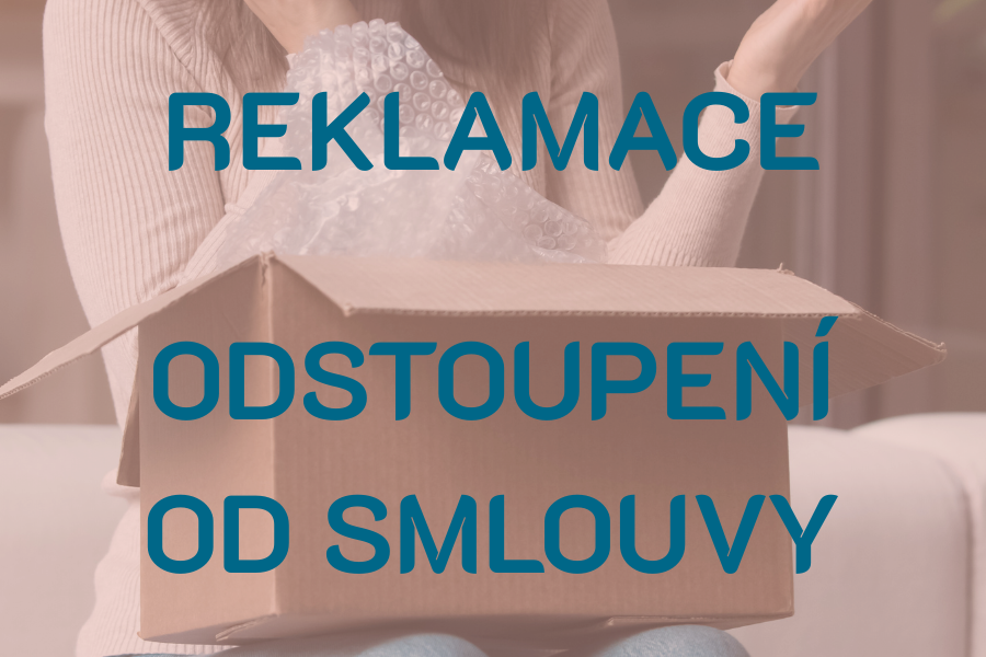 Odstoupení či reklamace?