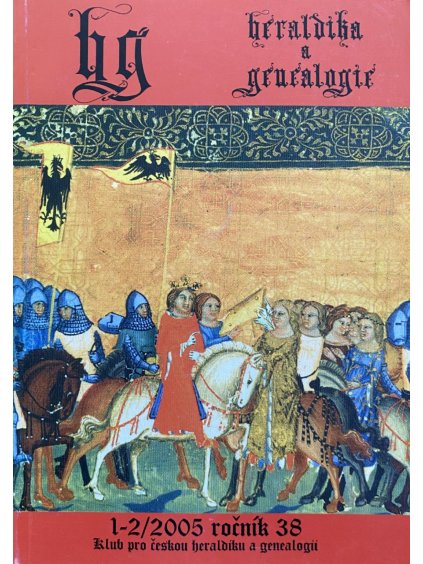 Heraldika a genealogie, časopis Klubu pro českou heraldiku a genealogii 1-2/2005 ročník 38