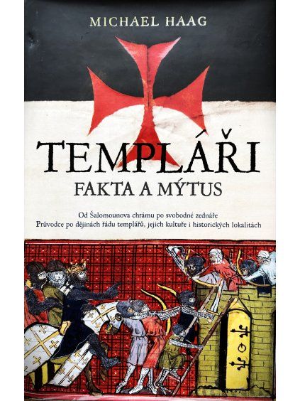 Templáři - fakta a mýtus
