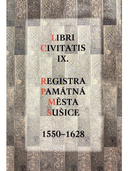 Registra památná města Sušice 1550 - 1628