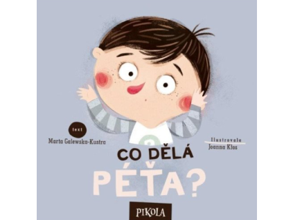 Co dělá Péťa?