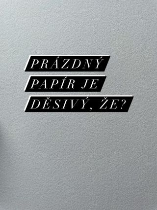 Taky prosedíš nad prázdným papírem věčnost, protože se bojíš, že vyplýtváš drahý materiál na něco, co se nepovede? Ten...