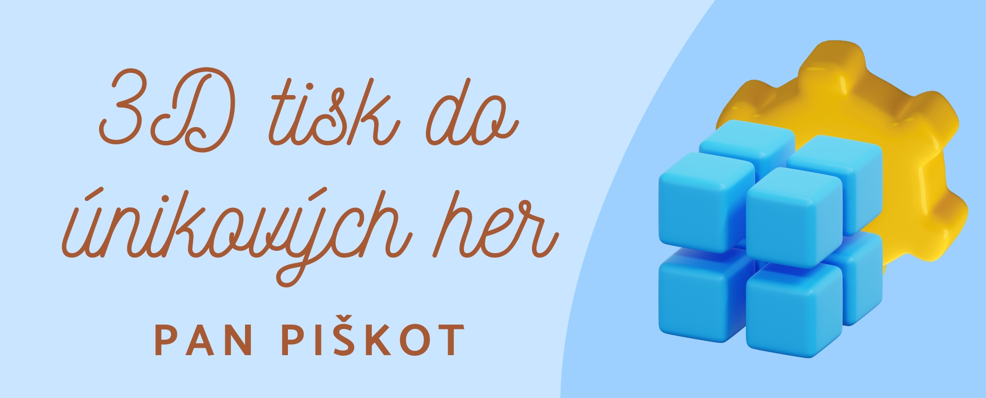 Zakázkový 3D tisk pro majitele únikových her