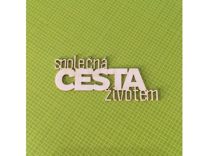 12251 napis spolecna cesta zivotem
