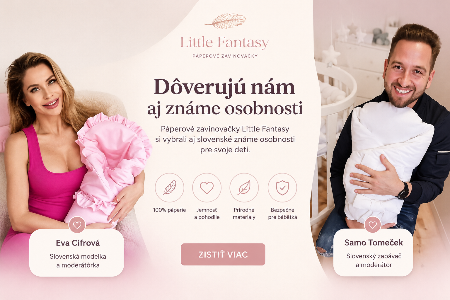 Páperové zavinovačky Little Fantasy si vybrali aj Eva Cifrová a Samo Tomeček