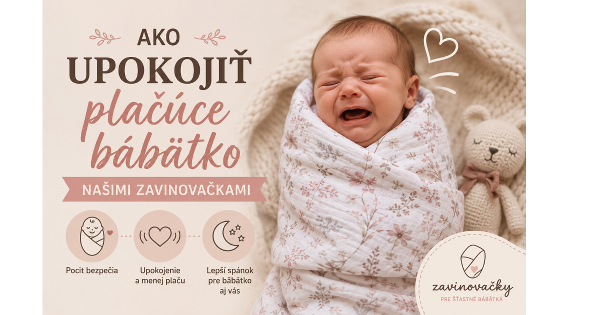 Ako upokojiť plačúce bábätko- overené tipy rodičov
