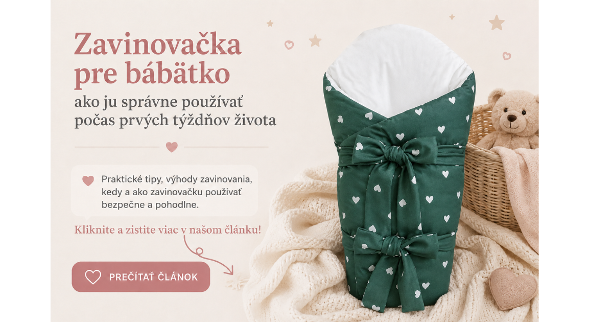 Zavinovačka pre bábätko – ako ju správne používať počas prvých týždňov života
