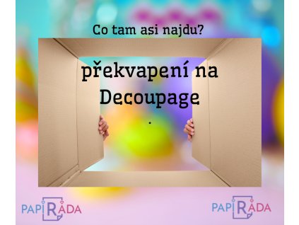 mystery box překvapení decoupage