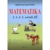 Opakovací prověrky Matematika pro 2., 3., 4., 5. ročník ZŠ