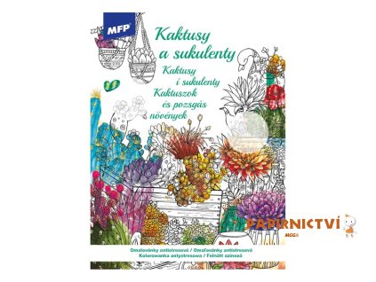Omalovánky antistresové Kaktusy a sukulenty 210x290mm/32s