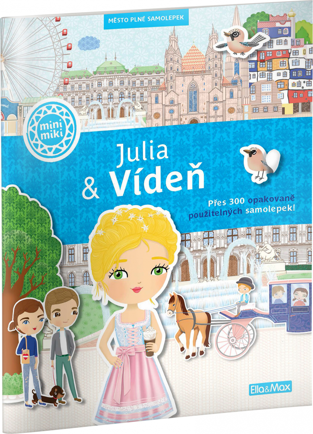 JULIA & VÍDEŇ – Město plné samolepek