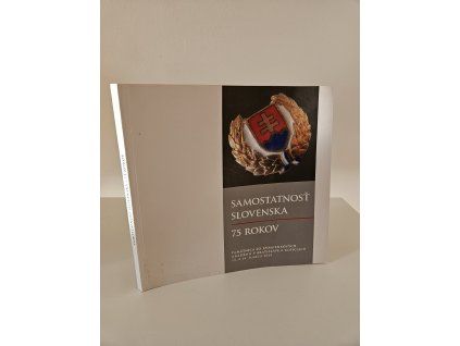 Samostatnosť Slovenska: 75 rokov