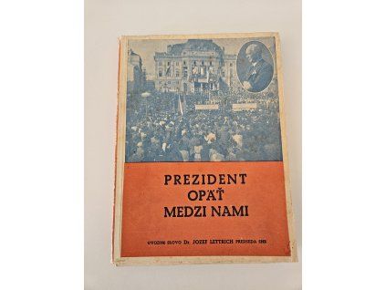 Prezident opäť medzi nami