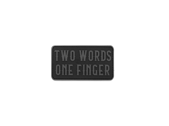 Nášivka TWO WORDS ONE FINGER velcro plast ČERNÁ