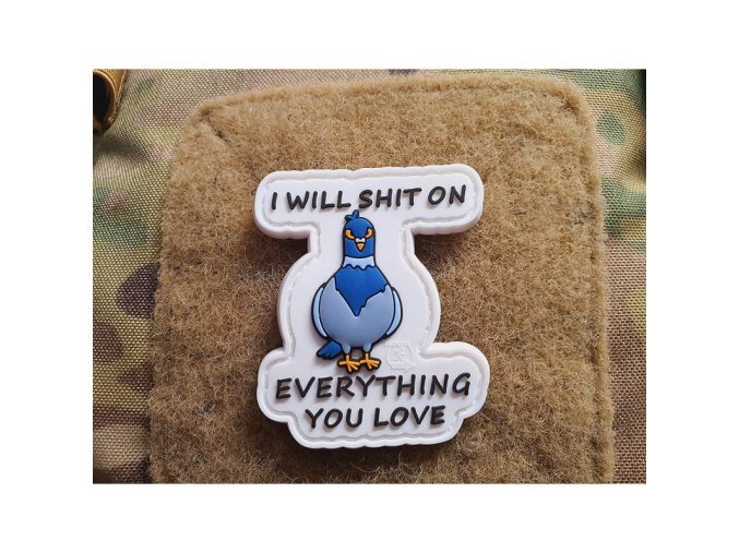 Nášivka I WILL SHIT ON plast velcro