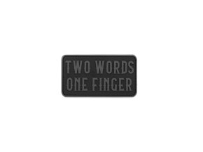 Nášivka TWO WORDS ONE FINGER velcro plast ČERNÁ