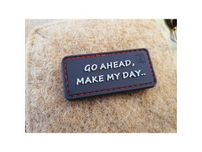 Nášivka GO AHEAD, MAKE MY DAY velcro plastová
