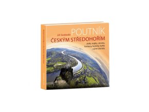 Kniha POUTNÍK ČESKÝM STŘEDOHOŘÍM