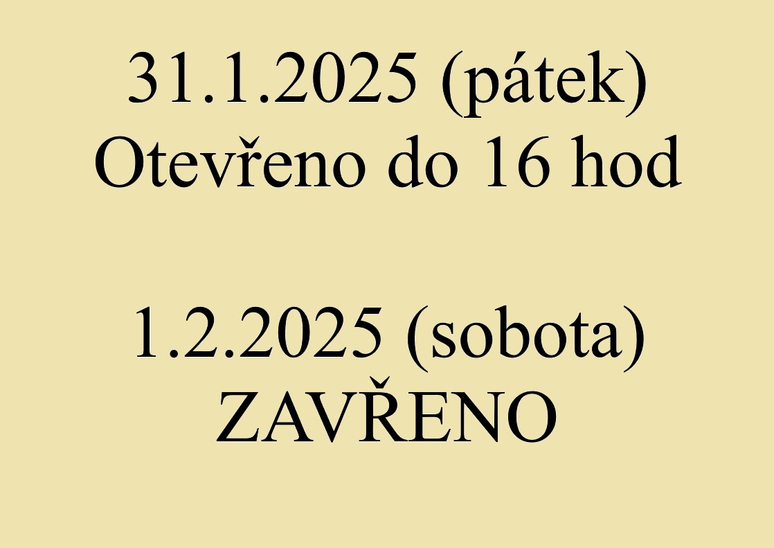 Pátek a sobota - změna otevírací doby
