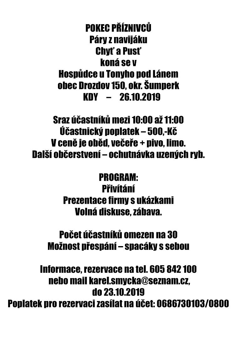 SRAZ PŘÍZNIVCŮ PÁRY Z NAVIJÁKU POŘÁDANÝ KARLEM SMYČKOU