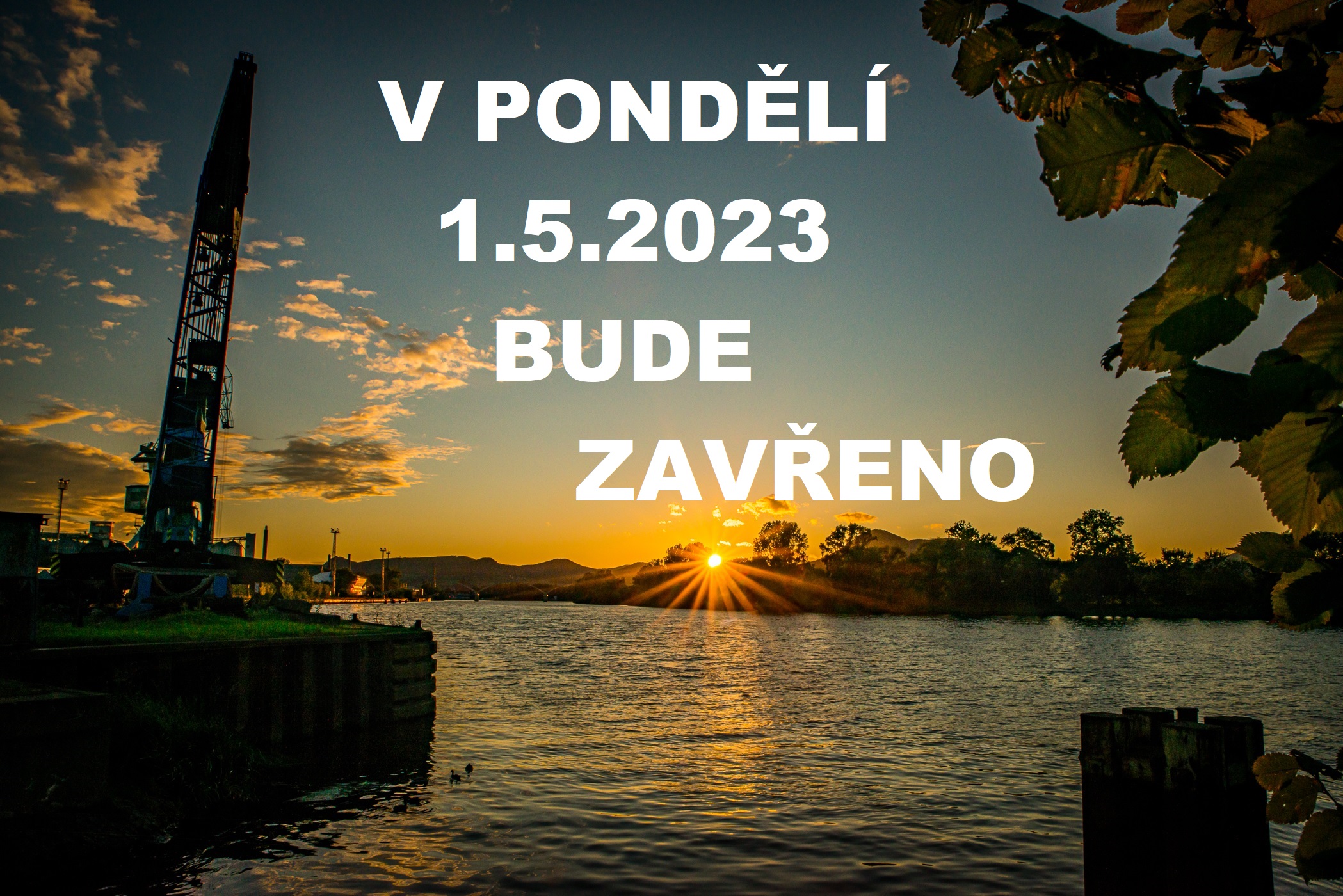 1.5.2023 - ZAVŘENO
