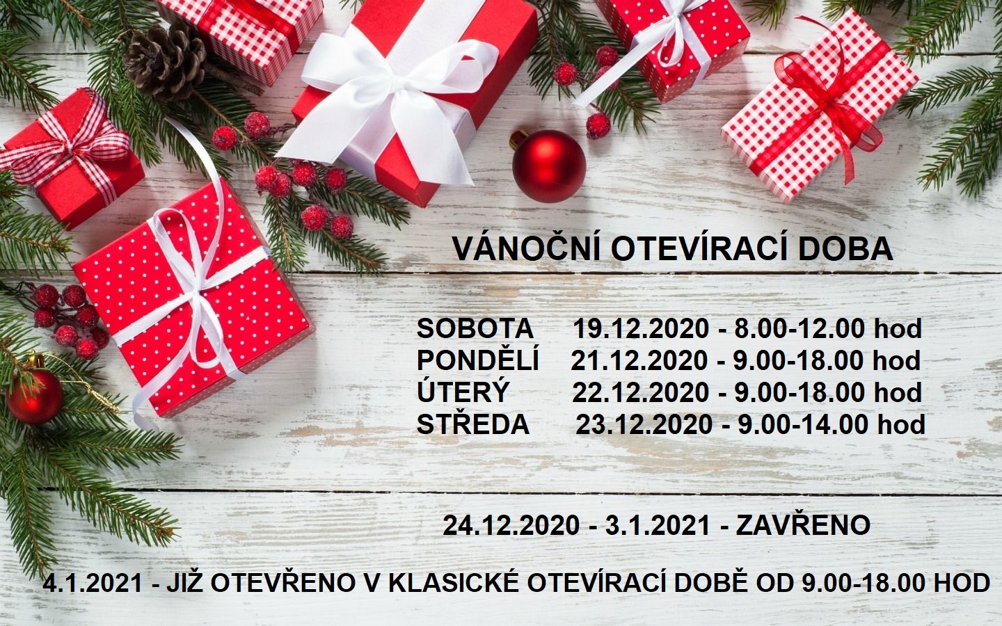 VÁNOČNÍ OTEVÍRACÍ DOBA