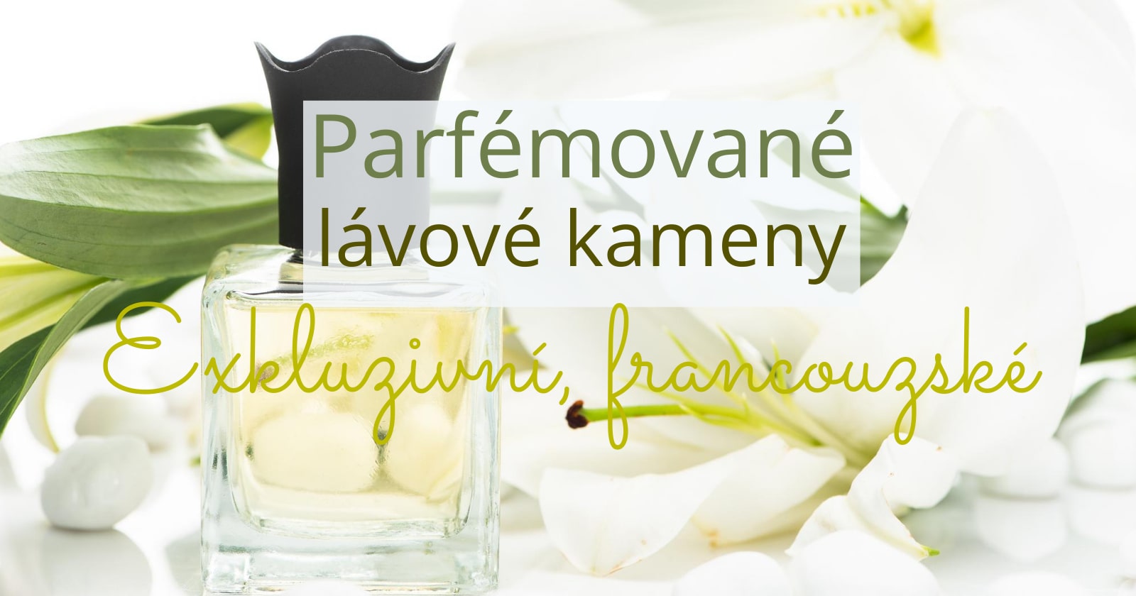 parfemovane-lavove-kameny