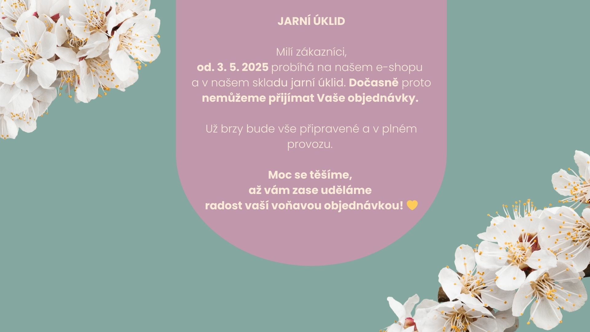 Jarní úklid - pozastavení objednávek