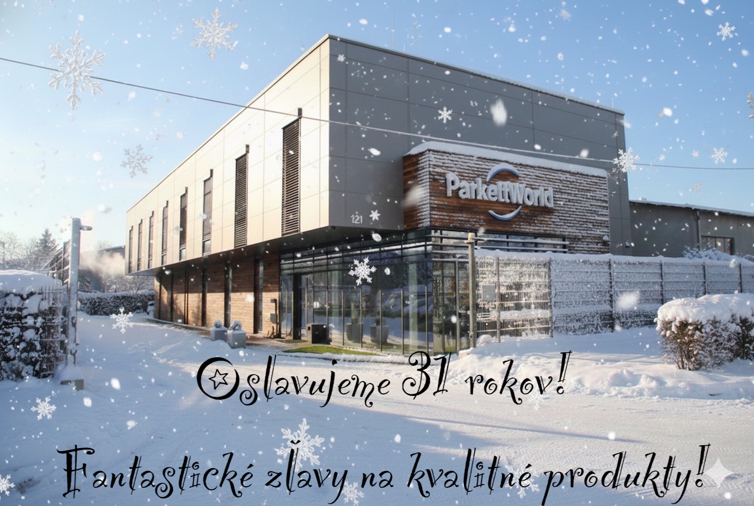 ParkettWorld oslavuje 31 rokov! Fantasticke akcie! Navštívte nás!