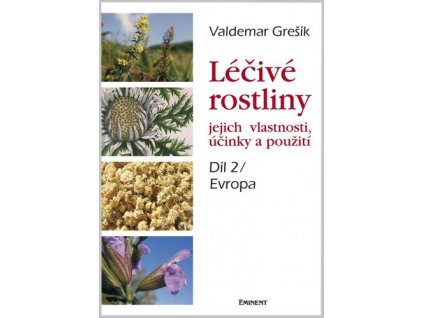 Kniha Léčivé rostliny, 2. část Evropa - Valdemar Grešík